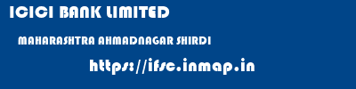 ICICI BANK LIMITED  MAHARASHTRA AHMADNAGAR SHIRDI   ifsc code